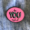 BeYOUtiful pin - Image 4