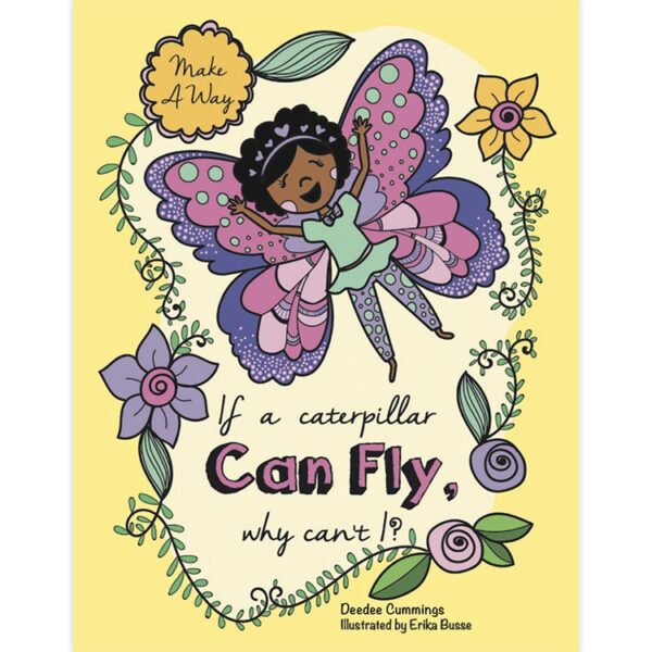 Book: If a Caterpillar Can Fly, Why Can't I?